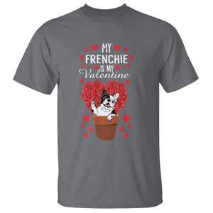 Valentine's Day T Shirt My Frenchie Is My Valentine Cute French Bulldog Rose Heart TS09 Charcoal Printyourwear