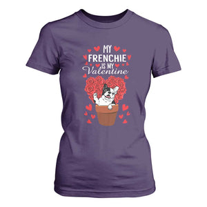 Valentine's Day T Shirt For Women My Frenchie Is My Valentine Cute French Bulldog Rose Heart TS09 Purple Print Your Wear