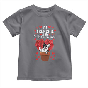 Valentine's Day Toddler T Shirt My Frenchie Is My Valentine Cute French Bulldog Rose Heart TS09 Charcoal Print Your Wear