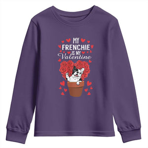 Valentine's Day Youth Sweatshirt My Frenchie Is My Valentine Cute French Bulldog Rose Heart TS09 Purple Print Your Wear