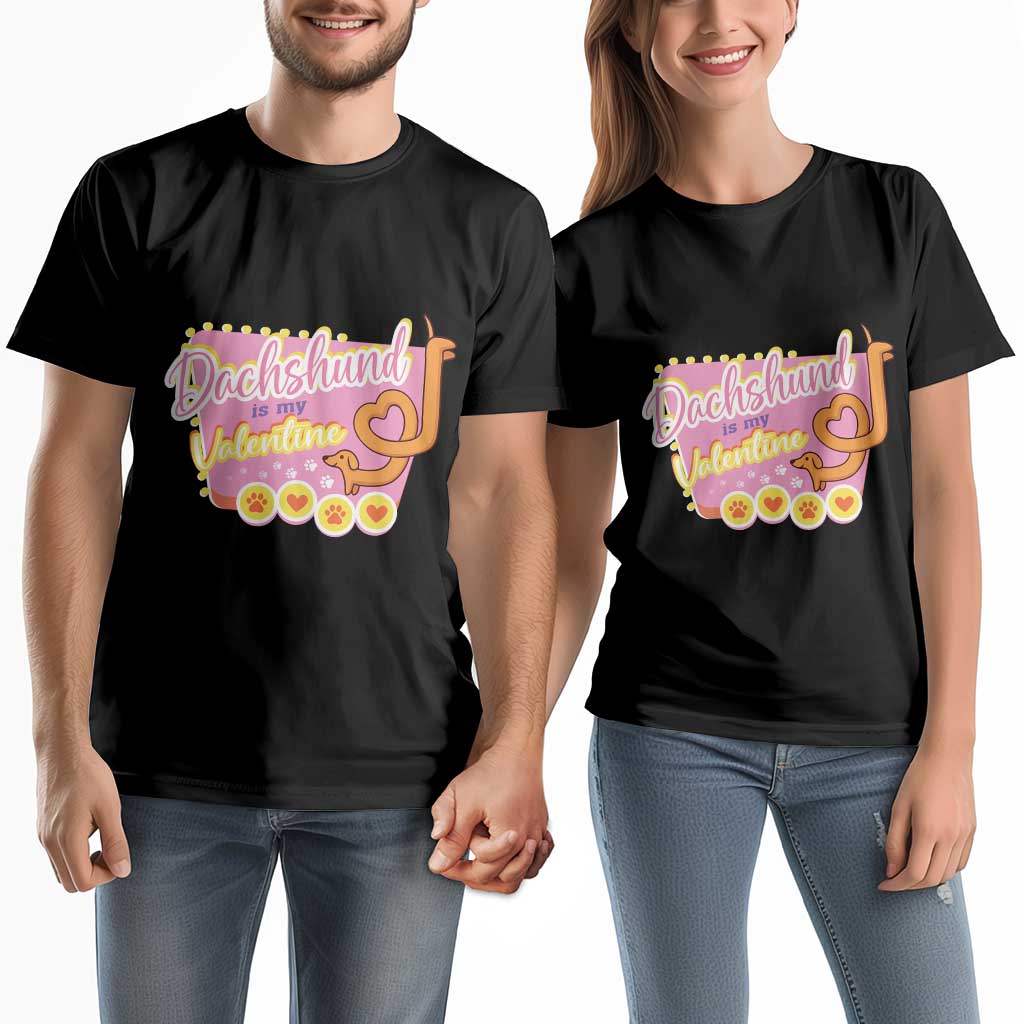 Valentine's Day Couple Matching T Shirt Dachshund Is My Valentine Cute Dog Heart TS09 Black Print Your Wear