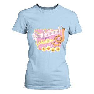 Valentine's Day T Shirt For Women Dachshund Is My Valentine Cute Dog Heart TS09 Light Blue Print Your Wear