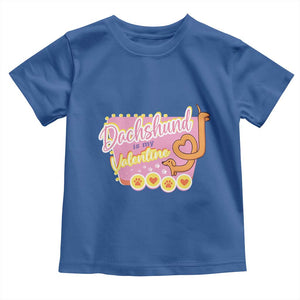 Valentine's Day Toddler T Shirt Dachshund Is My Valentine Cute Dog Heart TS09 Royal Blue Print Your Wear