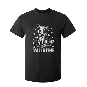 Valentine's Day T Shirt For Kid Pitbull Is My Valentine Cute Dog Heart TS09 Black Print Your Wear