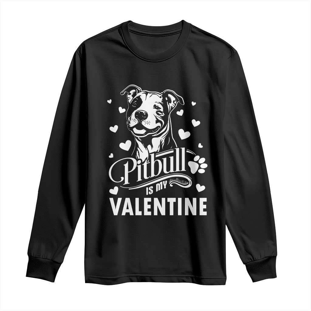 Valentine's Day Long Sleeve Shirt Pitbull Is My Valentine Cute Dog Heart TS09 Black Print Your Wear