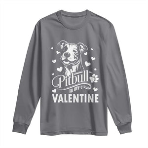 Valentine's Day Long Sleeve Shirt Pitbull Is My Valentine Cute Dog Heart TS09 Charcoal Print Your Wear