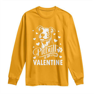 Valentine's Day Long Sleeve Shirt Pitbull Is My Valentine Cute Dog Heart TS09 Gold Print Your Wear