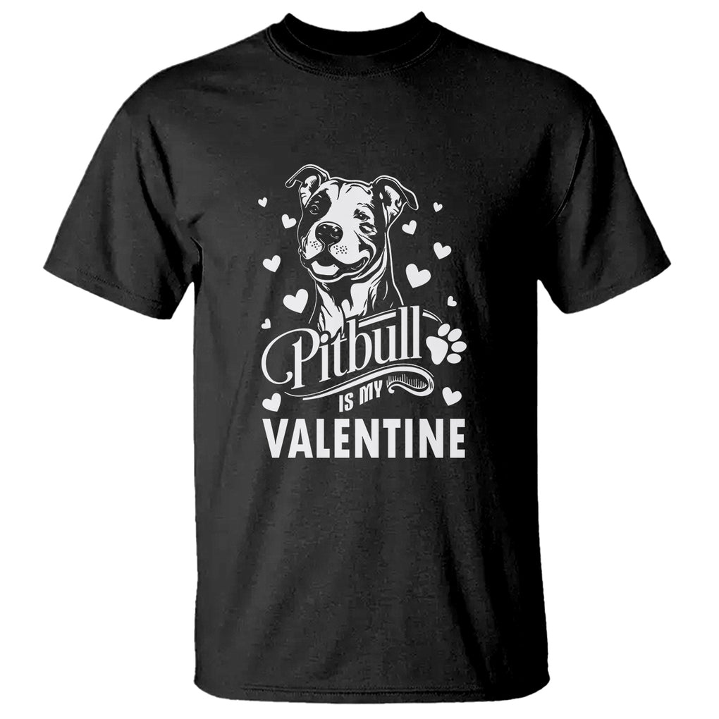 Valentine's Day T Shirt Pitbull Is My Valentine Cute Dog Heart TS09 Black Printyourwear