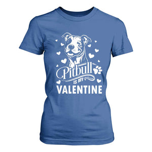 Valentine's Day T Shirt For Women Pitbull Is My Valentine Cute Dog Heart TS09 Royal Blue Print Your Wear