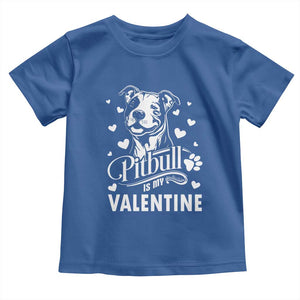 Valentine's Day Toddler T Shirt Pitbull Is My Valentine Cute Dog Heart TS09 Royal Blue Print Your Wear