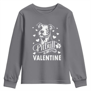 Valentine's Day Youth Sweatshirt Pitbull Is My Valentine Cute Dog Heart TS09 Charcoal Print Your Wear