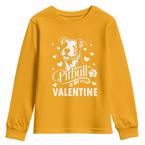 Valentine's Day Youth Sweatshirt Pitbull Is My Valentine Cute Dog Heart TS09 Gold Print Your Wear