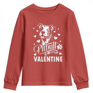 Valentine's Day Youth Sweatshirt Pitbull Is My Valentine Cute Dog Heart TS09 Red Print Your Wear