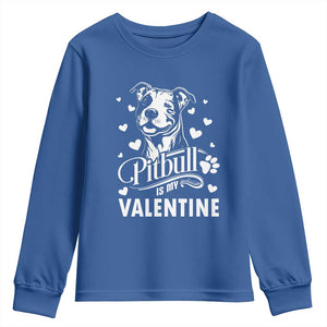 Valentine's Day Youth Sweatshirt Pitbull Is My Valentine Cute Dog Heart TS09 Royal Blue Print Your Wear