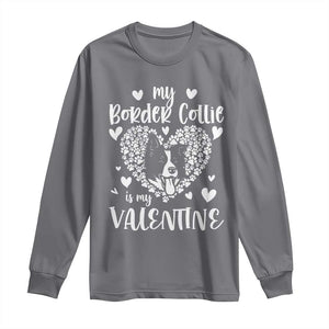 Valentine's Day Long Sleeve Shirt My Border Collie Is My Valentine Cute Dog Heart TS09 Charcoal Print Your Wear