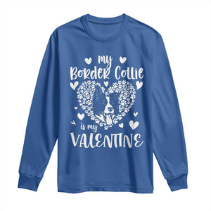 Valentine's Day Long Sleeve Shirt My Border Collie Is My Valentine Cute Dog Heart TS09 Royal Blue Print Your Wear