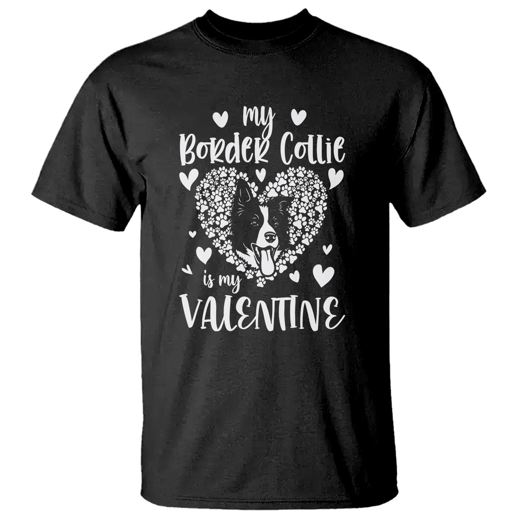 Valentine's Day T Shirt My Border Collie Is My Valentine Cute Dog Heart TS09 Black Printyourwear