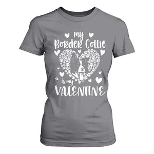 Valentine's Day T Shirt For Women My Border Collie Is My Valentine Cute Dog Heart TS09 Charcoal Print Your Wear