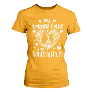 Valentine's Day T Shirt For Women My Border Collie Is My Valentine Cute Dog Heart TS09 Gold Print Your Wear