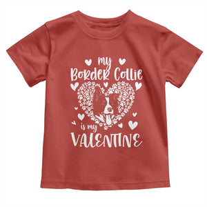 Valentine's Day Toddler T Shirt My Border Collie Is My Valentine Cute Dog Heart TS09 Red Print Your Wear