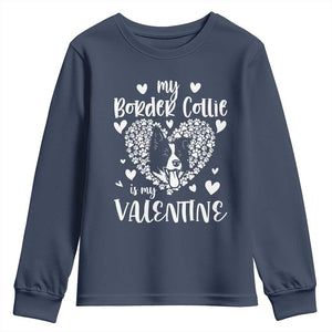 Valentine's Day Youth Sweatshirt My Border Collie Is My Valentine Cute Dog Heart TS09 Navy Print Your Wear