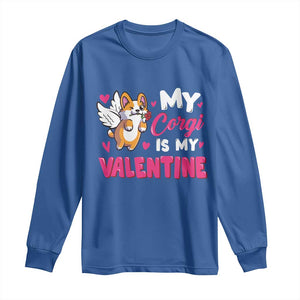 Valentine's Day Long Sleeve Shirt My Corgi Is My Valentine Cute Cupid Dog Rose TS09 Royal Blue Print Your Wear