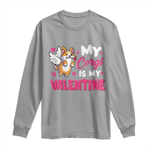 Valentine's Day Long Sleeve Shirt My Corgi Is My Valentine Cute Cupid Dog Rose TS09 Sport Gray Print Your Wear