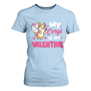 Valentine's Day T Shirt For Women My Corgi Is My Valentine Cute Cupid Dog Rose TS09 Light Blue Print Your Wear