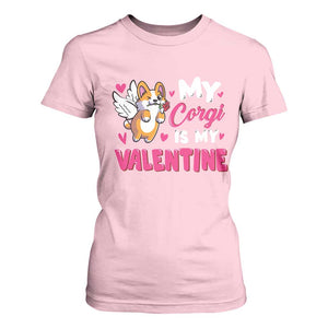 Valentine's Day T Shirt For Women My Corgi Is My Valentine Cute Cupid Dog Rose TS09 Light Pink Print Your Wear