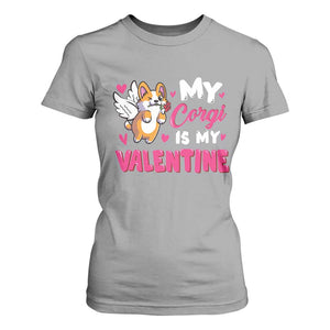 Valentine's Day T Shirt For Women My Corgi Is My Valentine Cute Cupid Dog Rose TS09 Sport Gray Print Your Wear