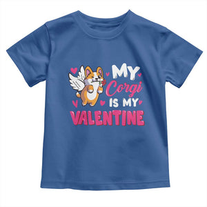 Valentine's Day Toddler T Shirt My Corgi Is My Valentine Cute Cupid Dog Rose TS09 Royal Blue Print Your Wear