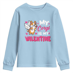 Valentine's Day Youth Sweatshirt My Corgi Is My Valentine Cute Cupid Dog Rose TS09 Light Blue Print Your Wear