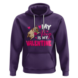 Valentine's Day Hoodie My Pug Is My Valentine Funny Dog Rose TS09 Purple Printyourwear