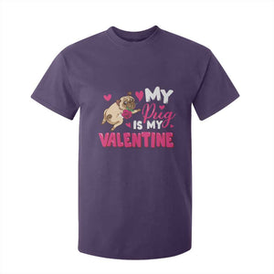 Valentine's Day T Shirt For Kid My Pug Is My Valentine Funny Dog Rose TS09 Purple Print Your Wear