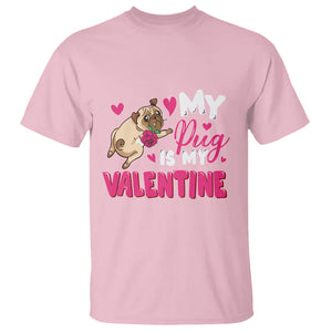 Valentine's Day T Shirt My Pug Is My Valentine Funny Dog Rose TS09 Light Pink Printyourwear