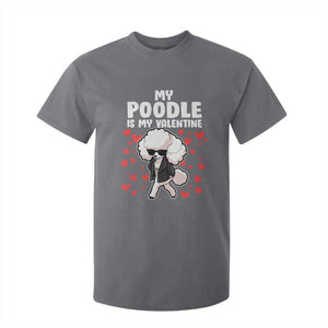 Valentine's Day T Shirt For Kid My Poodle Is My Valentine Cute Dog Heart TS09 Charcoal Print Your Wear