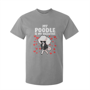 Valentine's Day T Shirt For Kid My Poodle Is My Valentine Cute Dog Heart TS09 Sport Gray Print Your Wear