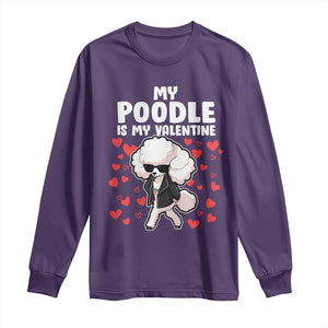 Valentine's Day Long Sleeve Shirt My Poodle Is My Valentine Cute Dog Heart TS09 Purple Print Your Wear