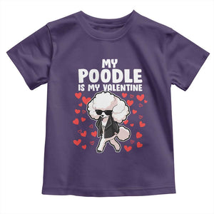 Valentine's Day Toddler T Shirt My Poodle Is My Valentine Cute Dog Heart TS09 Purple Print Your Wear