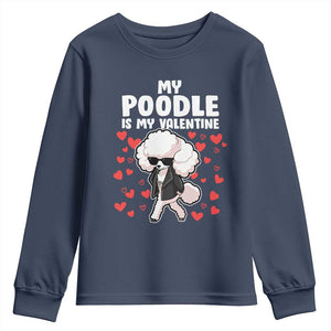 Valentine's Day Youth Sweatshirt My Poodle Is My Valentine Cute Dog Heart TS09 Navy Print Your Wear