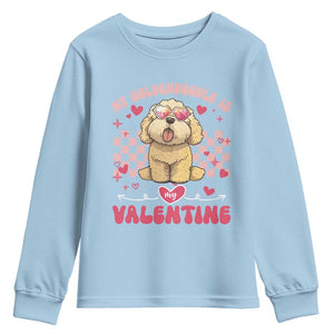 Valentine's Day Youth Sweatshirt My Goldendoodle Is My Valentine Cute Dog Heart Sunglass TS09 Light Blue Print Your Wear