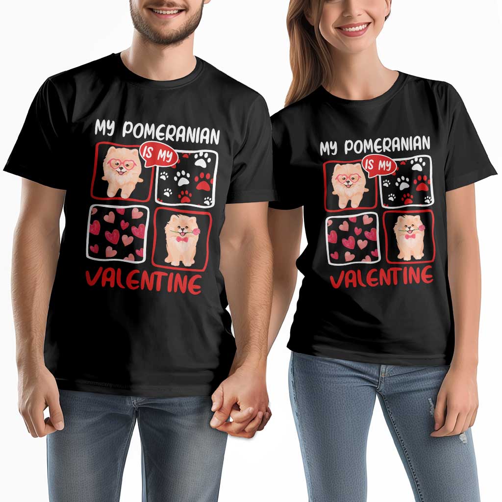 Valentine's Day Couple Matching T Shirt My Pomeranian Is My Valentine Cute Dog Heart TS09 Black Print Your Wear