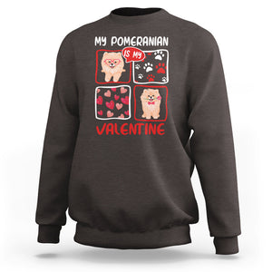 Valentine's Day Sweatshirt My Pomeranian Is My Valentine Cute Dog Heart TS09 Dark Chocolate Printyourwear