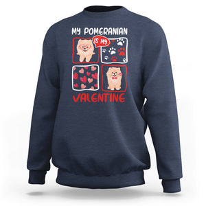 Valentine's Day Sweatshirt My Pomeranian Is My Valentine Cute Dog Heart TS09 Navy Printyourwear