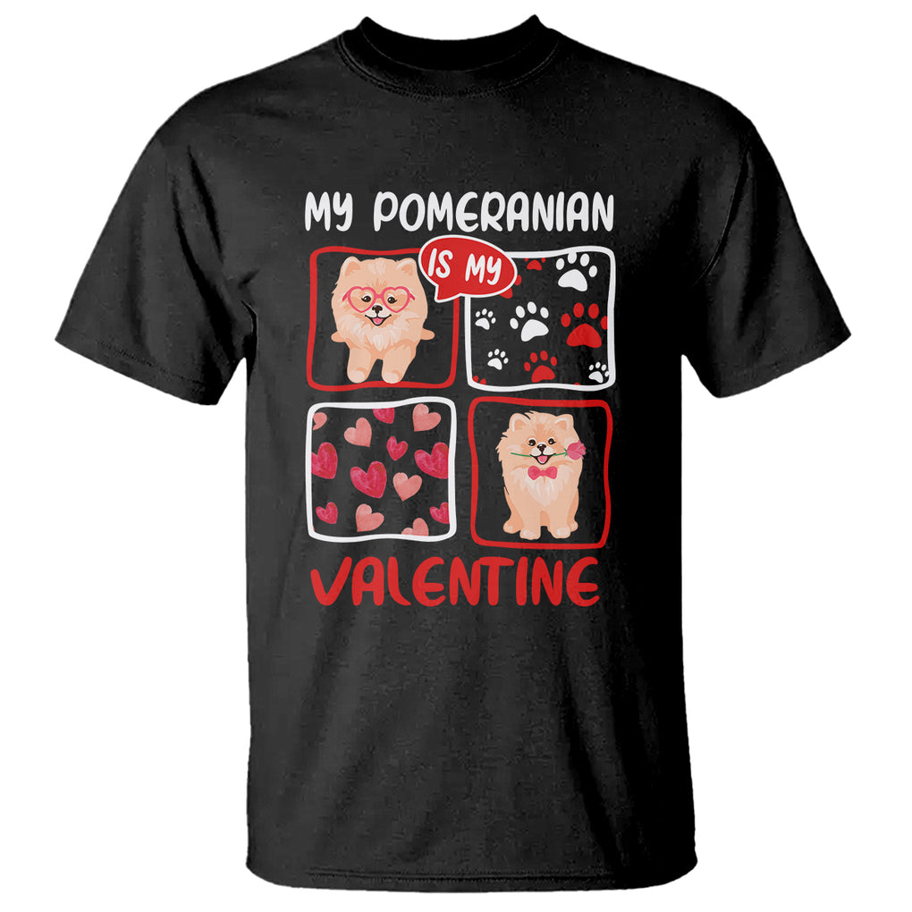 Valentine's Day T Shirt My Pomeranian Is My Valentine Cute Dog Heart TS09 Black Printyourwear