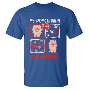 Valentine's Day T Shirt My Pomeranian Is My Valentine Cute Dog Heart TS09 Royal Blue Printyourwear