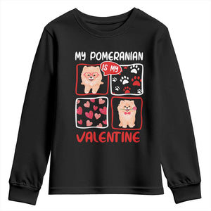 Valentine's Day Youth Sweatshirt My Pomeranian Is My Valentine Cute Dog Heart TS09 Black Print Your Wear