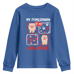 Valentine's Day Youth Sweatshirt My Pomeranian Is My Valentine Cute Dog Heart TS09 Royal Blue Print Your Wear