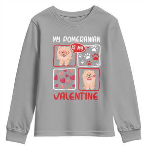 Valentine's Day Youth Sweatshirt My Pomeranian Is My Valentine Cute Dog Heart TS09 Sport Gray Print Your Wear