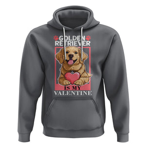 Valentine's Day Hoodie My Golden Retriever Is My Valentine Cute Dog Heart TS09 Charcoal Printyourwear